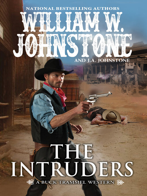 Title details for The Intruders by William W. Johnstone - Available